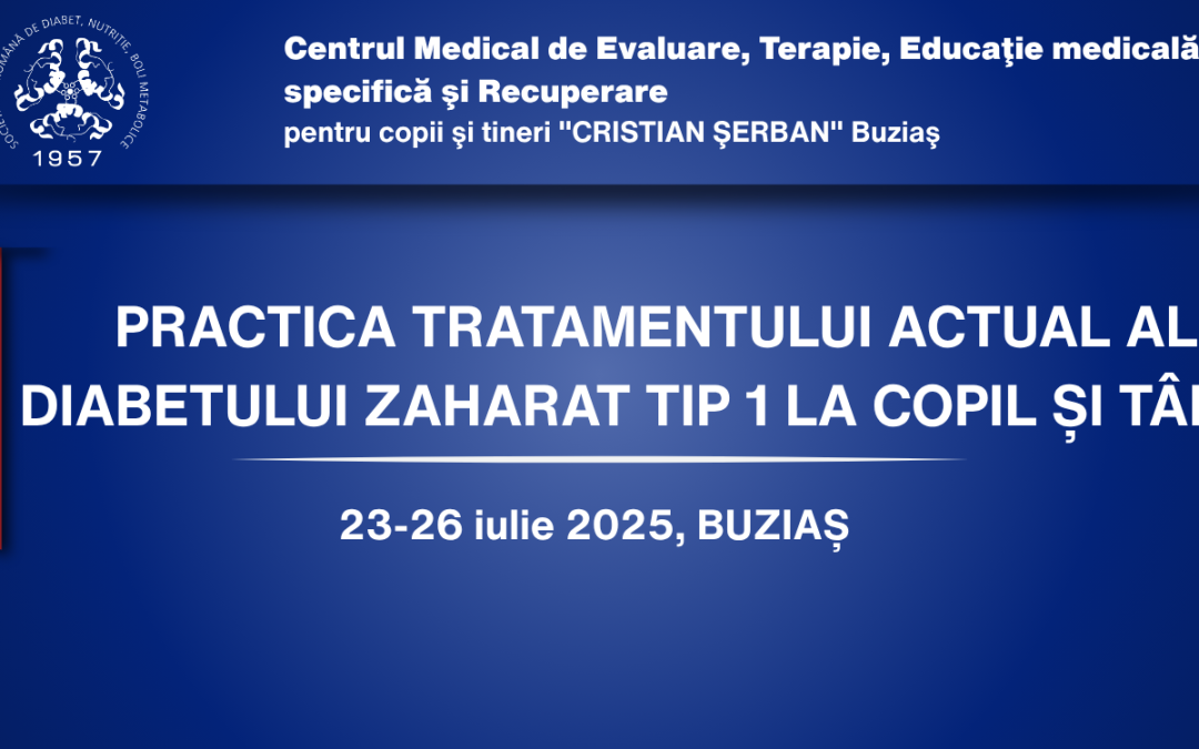 CURS 2025 | Practica tratamentului actual al diabetului zaharat de tip 1 la copil și tânăr